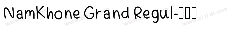 NamKhone Grand Regul字体转换